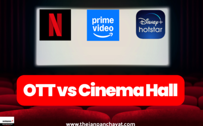क्यों आजकल OTT Platforms सिनेमा हॉल से ज्यादा पसंद किए जा रहे हैं? (OTT vs Cinema Hall Trend)
