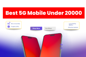 Best 5G Mobile Under 20000