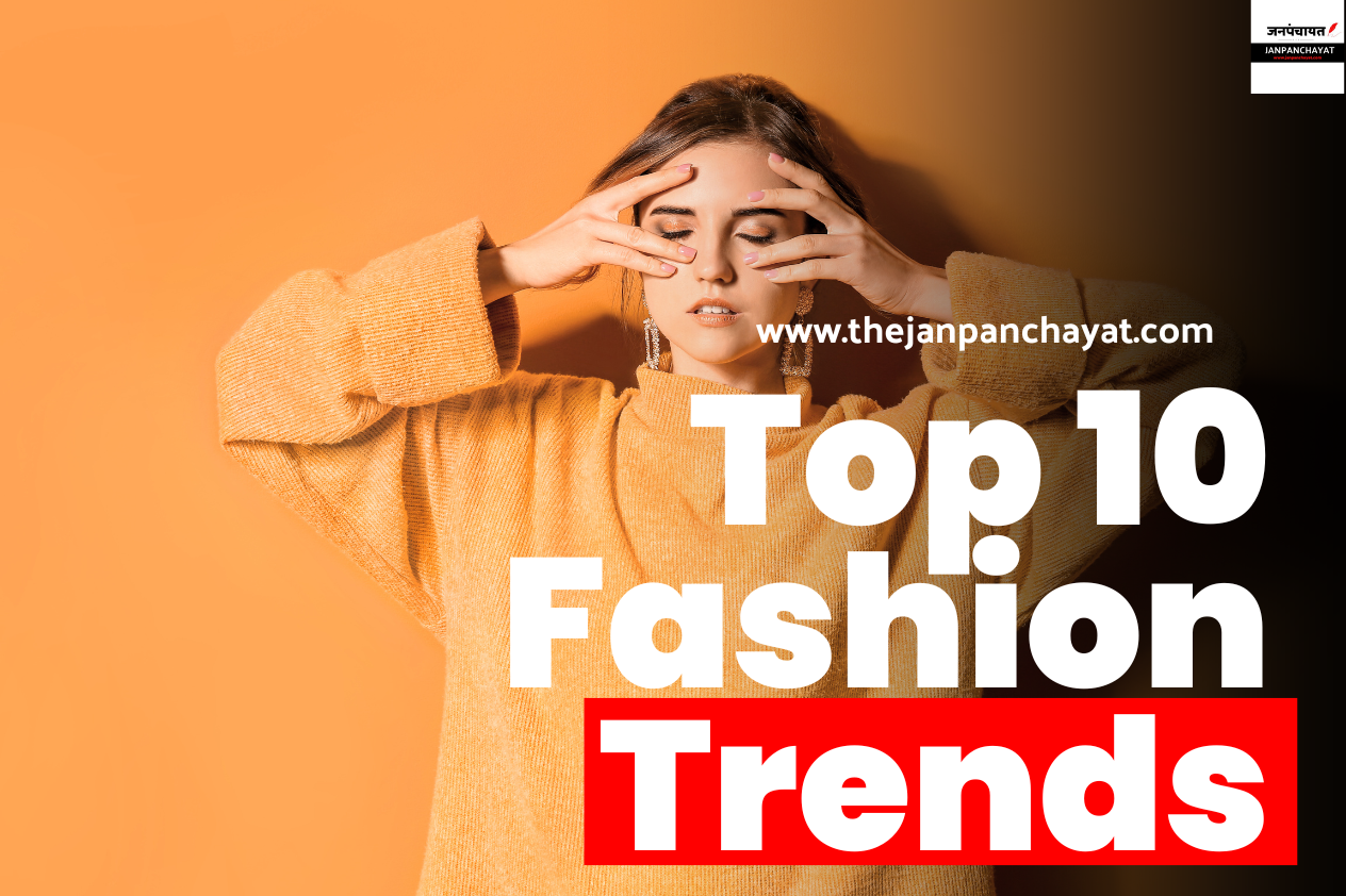 2026 के Top 10 Fashion Trends जो हर भारतीय को जानने चाहिए
